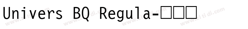 Univers BQ Regula字体转换